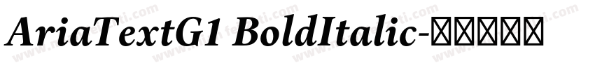 AriaTextG1 BoldItalic字体转换